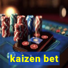 kaizen bet